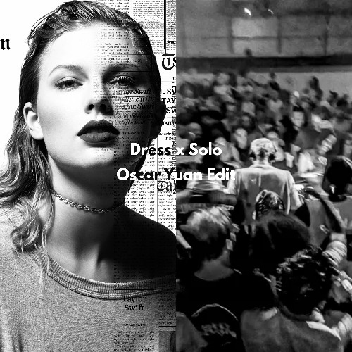 Stream Fred again.. Taylor Swift Dress Solo (Oscar Yuan Edit) by Oscar Yuan | Listen online for free on SoundCloud Stream Fred again.. Taylor Swift Dress Solo (Oscar Yuan Edit) by Oscar Yuan | Listen online for free on SoundCloud