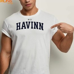 Wizz Havinn T-Shirt