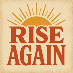 Rise Again
