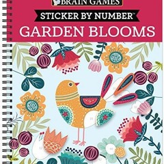 PDF KINDLE DOWNLOAD Brain Games - Sticker by Number: Garden Blooms android