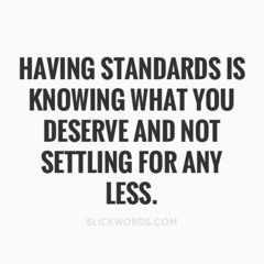 ☆ HAVING STANDARDS ☆