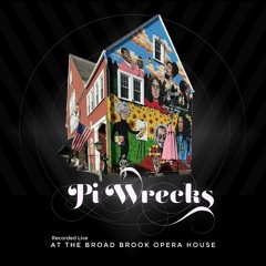Pi Wrecks Live at The Broad Brook Opera House