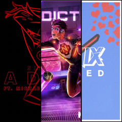 (Mashup) Addiction to Addiction