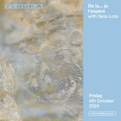 De la... je l'espère Take Over with Seta Loto - 04/10/2024