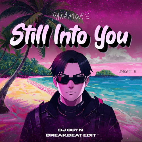 Still Into You - DJ Ocyn (BKB Edit) | Breakbeat Edition
