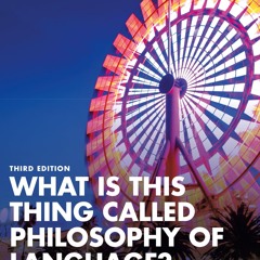 ✔Epub⚡️ What is this thing called Philosophy of Language?