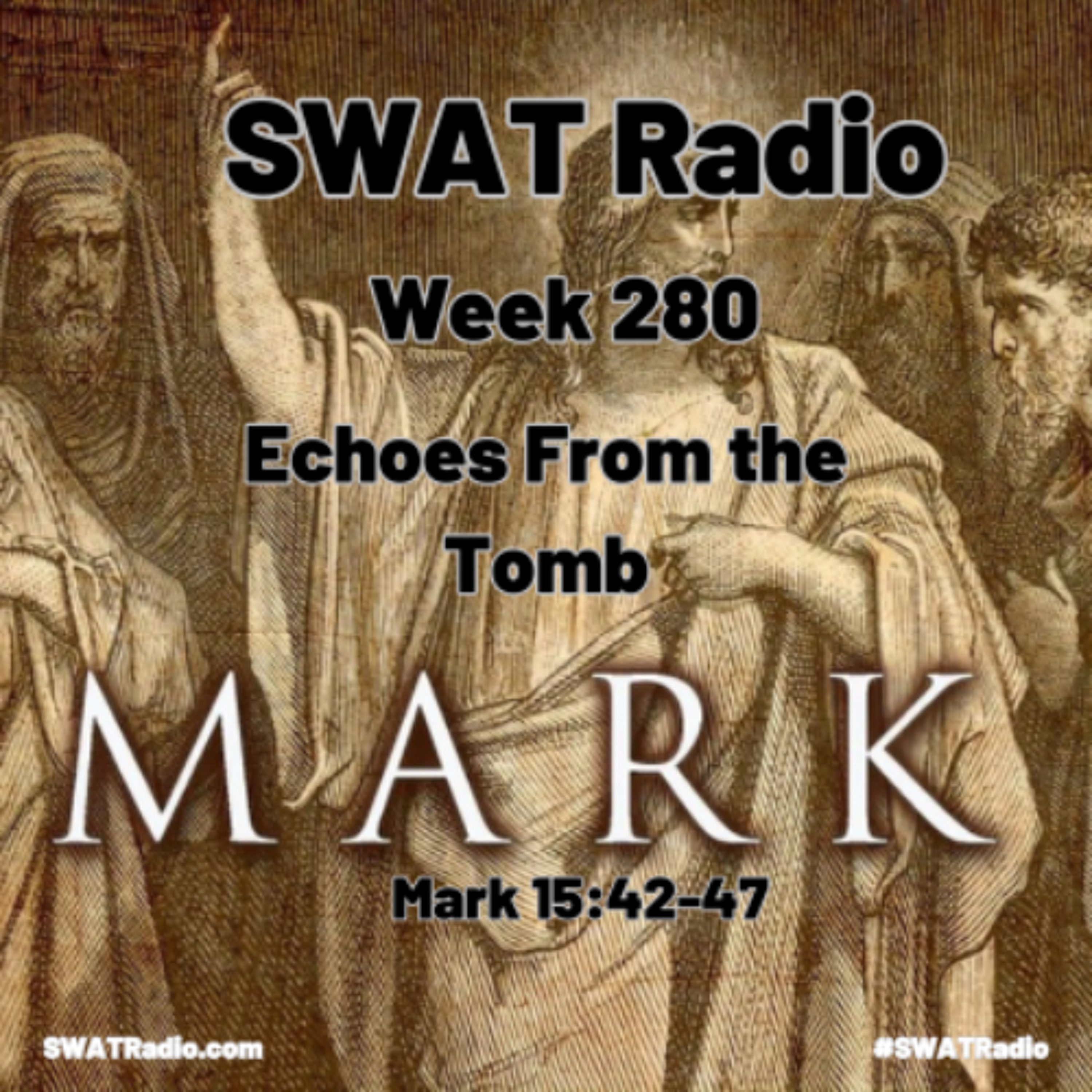 SWAT - 12-02 - Week 280 - Echoes From the Tomb