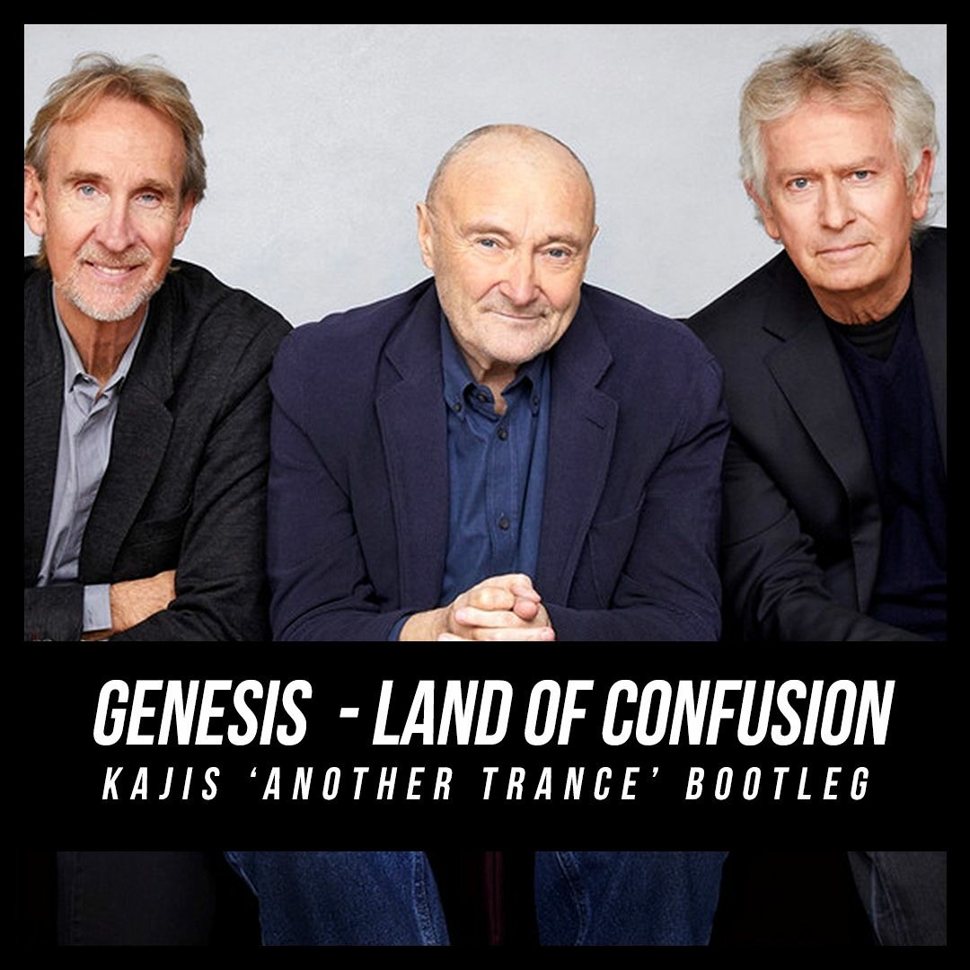 Stream Genesis - Land Of Confusion (Kajis 'Another Trance' Bootleg
