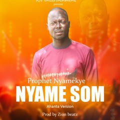 Prophet Nyamekye  Nyame Som(prod By Zion Beatz ) (2)