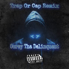 Trap or Cap (Young Ma Remix)
