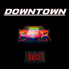 DOWNTOWN