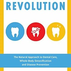 ❤️ Read Oil Pulling Revolution: The Natural Approach to Dental Care, Whole-Body Detoxification a