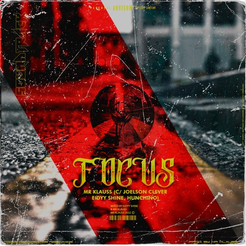 FOCUS - C/ Joelson Clever x Eidyy Shine & Hunchino  (Prod. Mr Klauss)