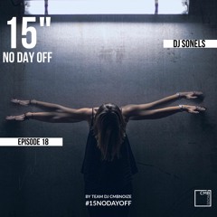 NO DAY OFF Episode 18 (by  Dj Sonels)