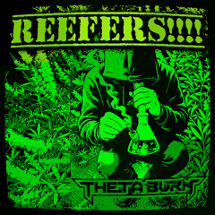 REEFERS!!!!