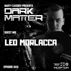Dark Matter EP005 with Leo Morlacca