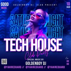 !!! TECH HOUSE !!! By. Goldenboy Dj