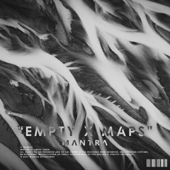 Maps x Empty (Mantra Mashup) [FREE DL]