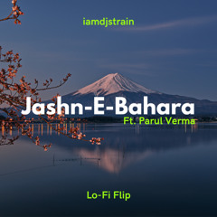 Jashn E Bahara Lofi Flip