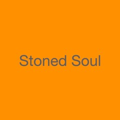 Stoned Soul