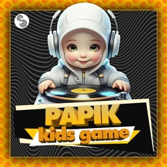 Papik - Kids Game