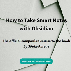 [Glocourse.com] Sönke Ahrens - How to Take Smart Notes with Obsidian