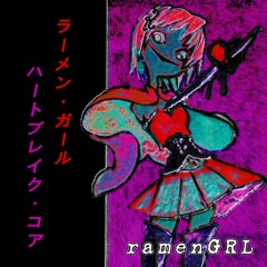 ramenGRL - Breaks