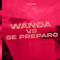 Wanda x Se Preparo (Mashup) (Remix)