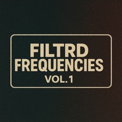 Filtrd Frequencies Vol.1