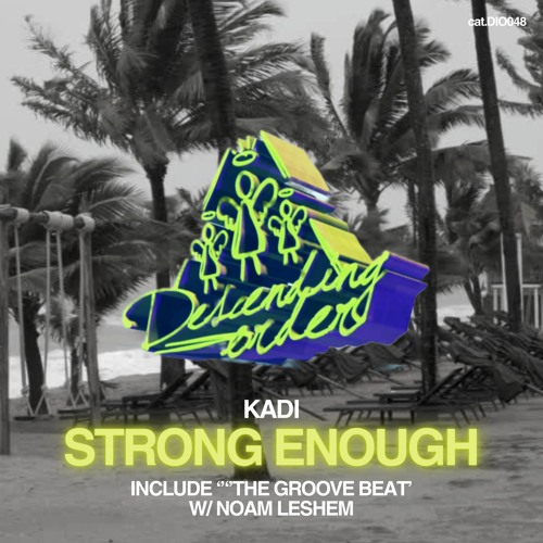 KADI - Strong Enough