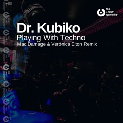 Dr Kubiko - Playing With Techno (Mac Damage Remix) [MLS014]