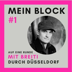 MEIN BLOCK #1  - Mit Breiti durch die Altstadt von Düsseldorf