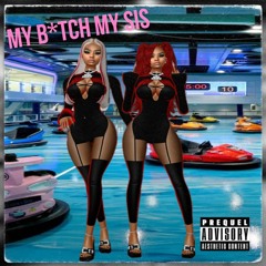 My Bitch My Sis - Hip-Hop Rap Type Beat (2024 Instrumental)