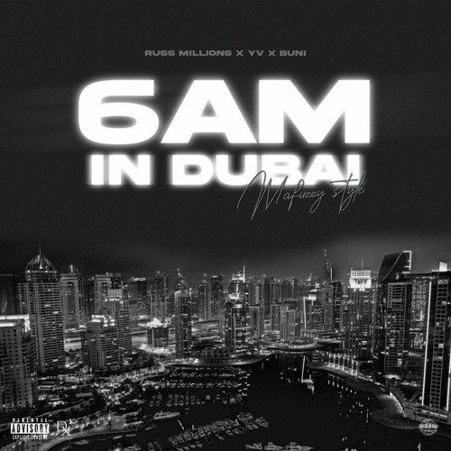 Russ Millions - 6am In Dubai (feat. YV & Buni) SLOWED