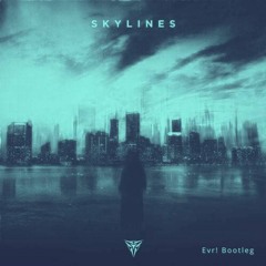 She Was Silver - Skylines (feat. Tadeusz)(Evr! Bootleg)
