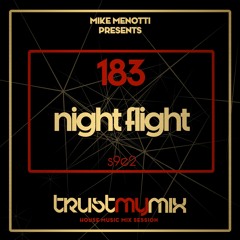 Trust My Mix 183 "Night Flight"
