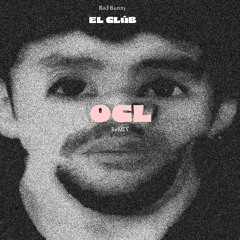 Bad Bunny-EL CLúB (OCL REMIX) FREE DOWNLOAD