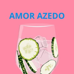 Amor Azedo
