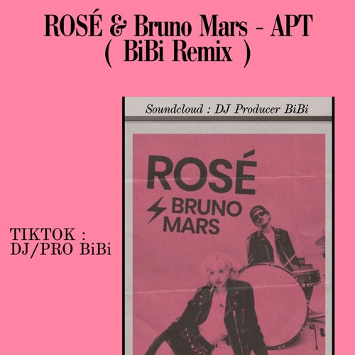 ROSÉ & Bruno Mars - APT ( BiBi Remix ) - ( FREE DOWNLOAD. WAV )