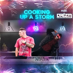 Cooking Up A Storm Feat. PRIZM (Volume 22) *Live Mix*