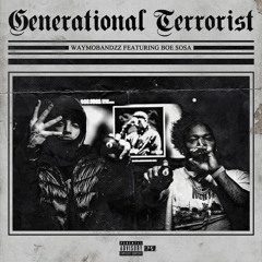 Waymobandzz x BOE Sosa-GENERATIONAL TERRORIST