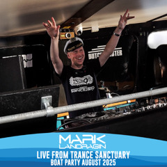 Mark Landragin live from Trance Sanctuary Boat Party August 2025