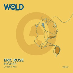 ERIC ROSE - Higher (Original Mix)