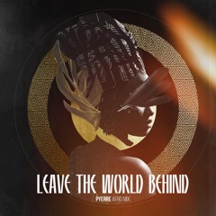 SHM - Leave The World Behind (PYERRE Afro Mix)