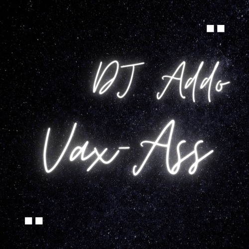 Natoxie ft. DJ Addo - Vax-Ass (Tenn Manman'w Riddim)