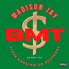 Madison Jay - BMT - Produced by Malenko Beatz