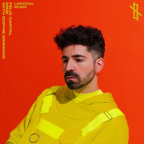 Felix Cartal - Mine (Larsema Remix)
