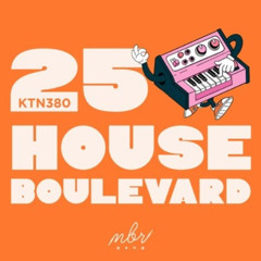 PREMIERE: KTN380 - 25 House Boulevard