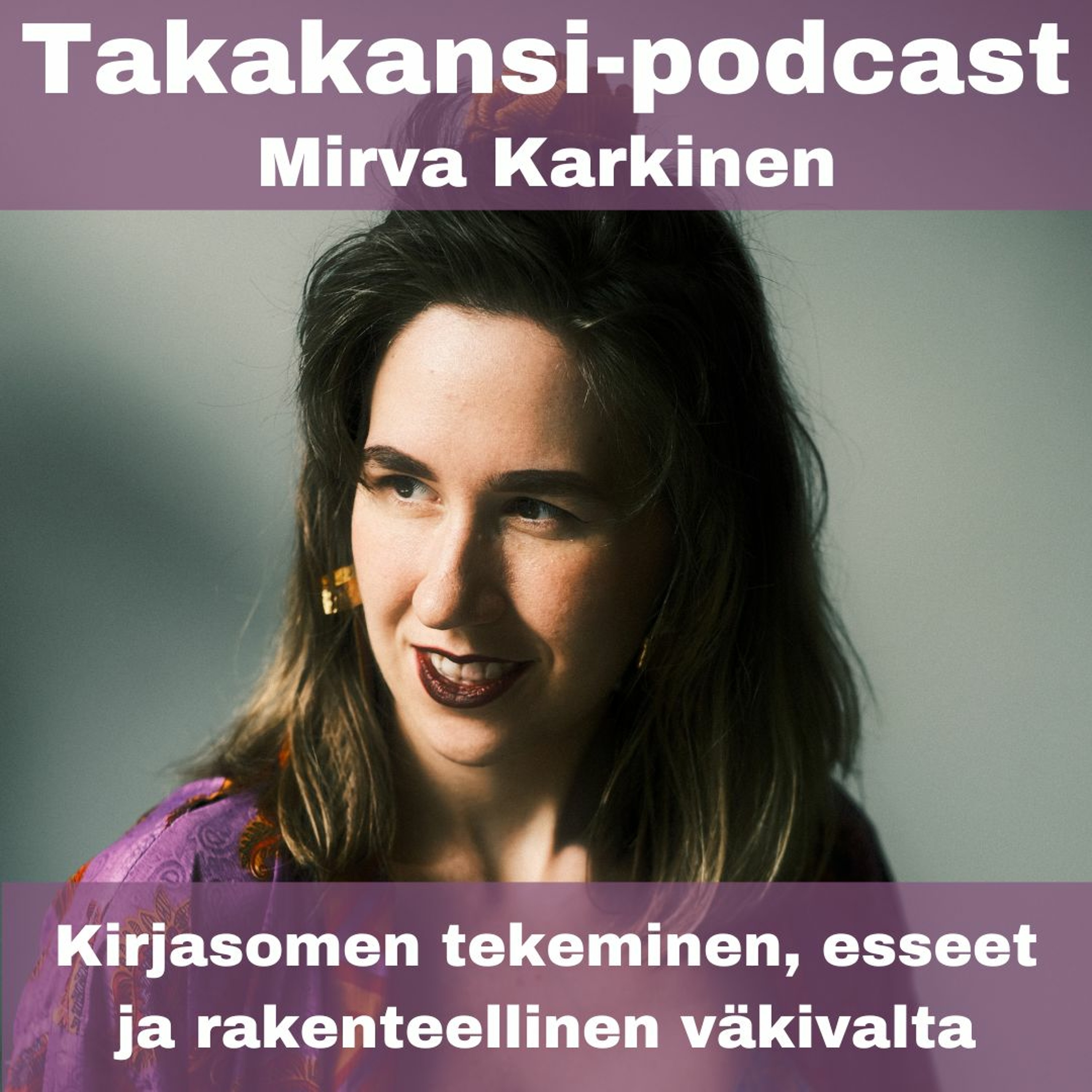 Mirva Karkinen - Kirjasomen tekeminen, esseet ja rakenteellinen väkivalta