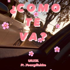 ¿Cómo Te Va? Ft. Youxgflakko